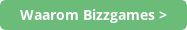 button_waarom-bizzgames, Bizzgames management games, business games, gamification, serious gaming, serious games